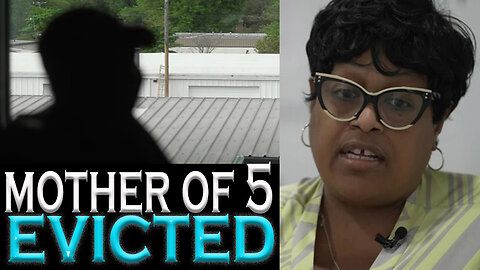 Mother of 5 Evicted in Richmond, But Why?