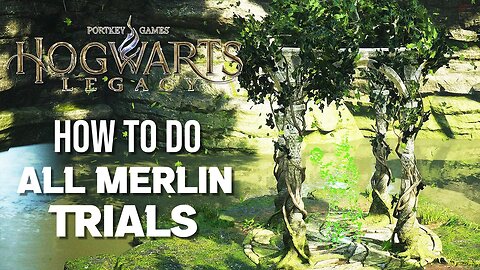 How To Complete ALL Merlin Trials in Hogwarts Legacy