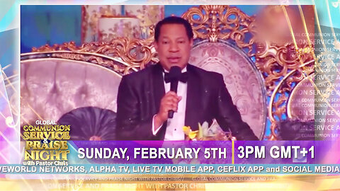 🚨Only 3 Days🚨Global Communion Service & Praise Night with Pastor Chris | February 5th at 9am EST
