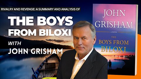 The Boys from Biloxi by John Grisham Book Summary | Synopsis