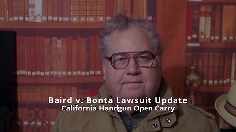 Baird v. Bonta Update 2-1-2023 - Handgun Open Carry