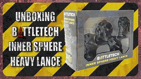 Unboxing Battletech Inner Sphere Heavy Lance : TTM Ep026