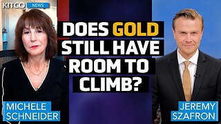 Gold to Rise Further in Emotional Market Conditions - Michele Schneider