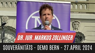 Dr. iur. Markus Zollinger, Rechtsanwalt | Souveränitäts-Demo | Bern Bundesplatz - 27.4.2024