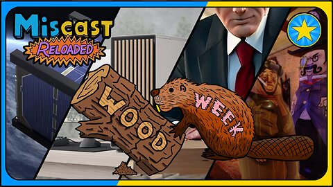The Miscast Reloaded: Wood Week Highlights