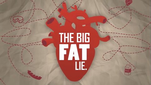 The Big Fat Lie | The Truth about Heart Disease and Cancer | FULL DOCUMENTARY