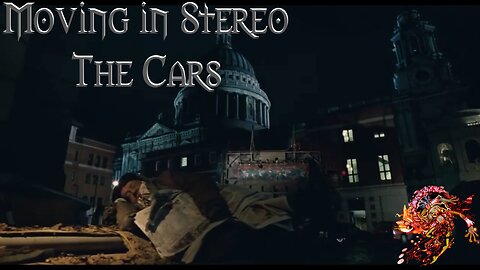 Moving in Stereo The Cars