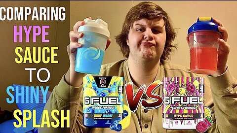 “Hype Sauce” VS “Shiny Splash” G FUEL!