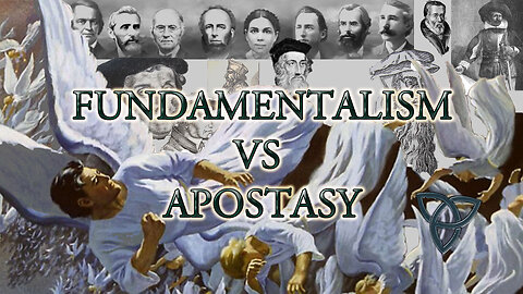 Fundamentalism vs Apostasy by The Loud Cry