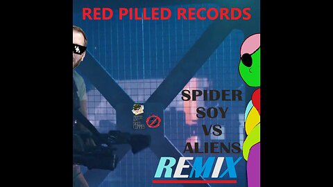 Spider Soy Vs Aliens Remix