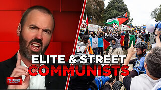 COMMUNISM: How The Elites Work With The Streets