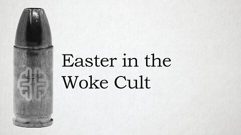 Easter in the Woke Cult
