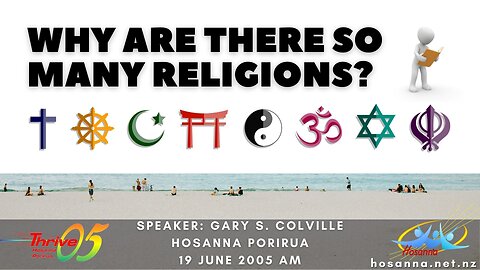 Why Are There So Many Religions? (Gary Colville) | Hosanna Porirua