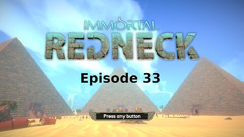 Immortal Redneck Ep 33