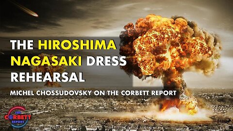 Michel Chossudovsky on the Hiroshima Nagasaki Dress Rehearsal