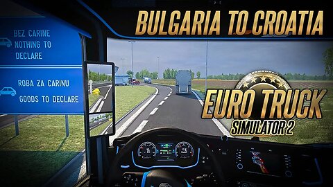 Bulgaria to Croatia - Scania S Next Gen Rework mod ETS2 1.46 | Euro Truck Simulator 2 Gameplay G29