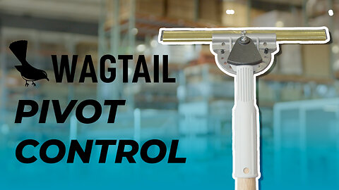 The Best Squeegee Channels For Your Wagtail Pivot Control