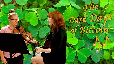 "Dark Days of Bitcoin" - An Irish Jig Twitter Song Challenge!