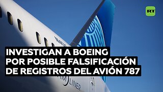 Investigan a Boeing por posible falsificación de registros del 787 Dreamliner