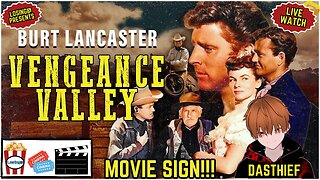 🤠🎥 Vengeance Valley (1951) 🎥🤠 | Movie Sign!!! + Special Announcement