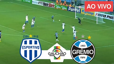 Esportivo X Grêmio AO VIVO COM IMAGENS - Gauchão 2023 - JOGO DE HOJE - ASSISTA AGORA!