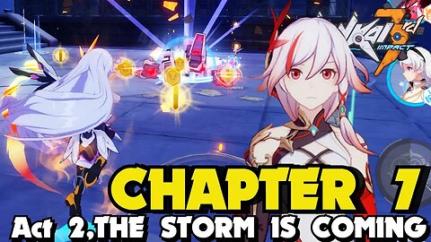 Honkai Impact 3rd CHAPTER 7 ACT 4 VOYAGE IN THE STORM 2