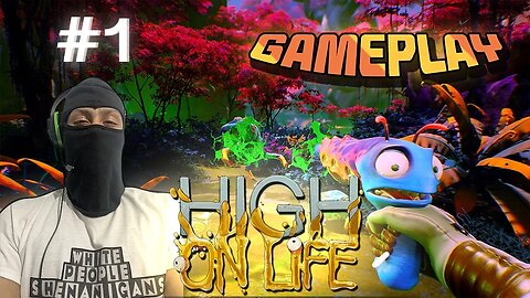 The FUNNIEST Game I Ever Played? High On Life [1]
