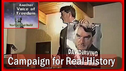 CAMPAIGN FOR REAL HISTORY | DAVID IRVING (FULL 4-PART SERIES)