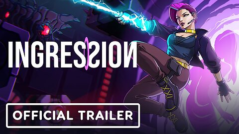 Ingression - Official Launch Trailer