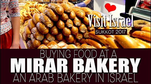 Visiting a Bakery in the Arab Village of Mirar, Israel