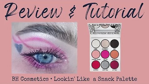 CRINGEY YET FANTASTIC | bh cosmetics: lookin’ like a snack review + tutorial | melissajackson07