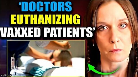 Whistleblower: Doctors Ordered To Euthanize MILLIONS of Vaccinated Patients to Cover-Up 'Disturbing' Side Effects!