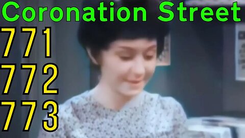 Coronation Street - Episode 771 - 773 (1968) [colourised]