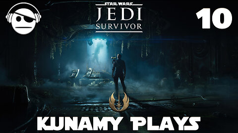 Star Wars Jedi: Survivor | Ep 10 | Kunamy Master plays