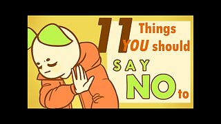 11 Things You Should Say 'NO' To