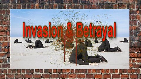 Invasion & Betrayal !!!
