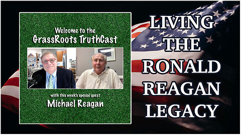 MICHAEL REAGAN ~ LIVING THE RONALD REAGAN LEGACY