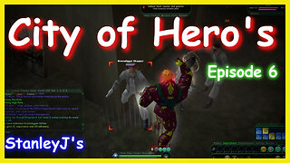 City of Hero's Ep.6