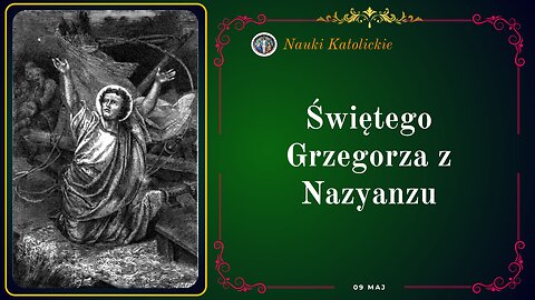Świętego Grzegorza z Nazyanzu | Maj 09
