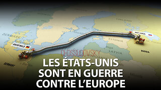 MICHEL CHOSSUDOVSKY - LES ÉTATS-UNIS SONT EN GUERRE CONTRE L'EUROPE