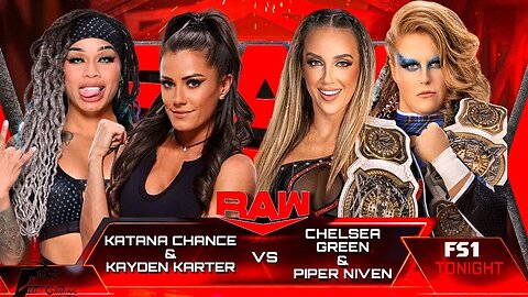 WWE RAW Katana Chance & Kayden Carter VS Chelsea Green & Piper Niven