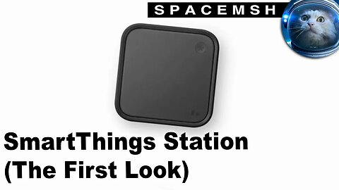 Samsung SmartThings Station (The First Look)