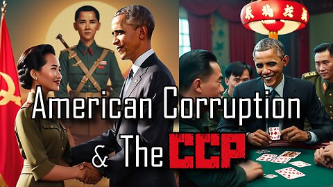 American Corruption and the CCP; Biden, Obama, Chinese and Satan: America's Destruction