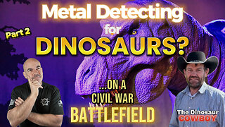 Metal Detecting For Dinosaurs On Civil War Battlefield With The Dinosaur Cowboy Clayton Phipps Pt. 2