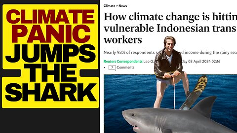 Climate Panic Jumps The Shark, Indonesian Trans Most Affected