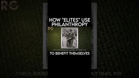 How "Elites" Use Philanthropy to Benefit Themselves