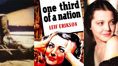 ONE THIRD OF A NATION (1939) Sylvia Sidney, Leif Erickson & Myron McCormick | Drama | B&W