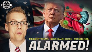 “THEY ARE VERY ALARMED” - President Trump, The Coming “Health Scare”, Bird Flu, Action Steps YOU Ca