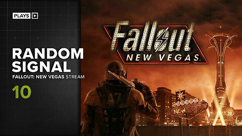 Fallout New Vegas [EP.01] - Random Signal Plays