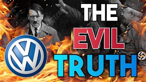 The Evil Backstory Of Volkswagen : From War To Worldwide